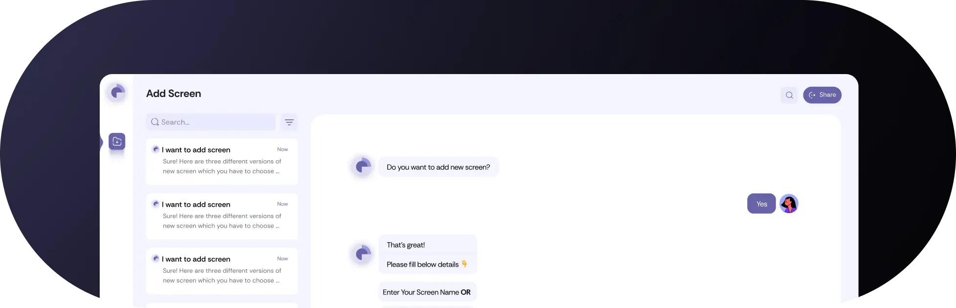 Add Screen chat assistant — answer a couple of questions and a new screen is set up